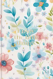Зошит в інтегральній палітурці «Enjoy the little things» у клітинку