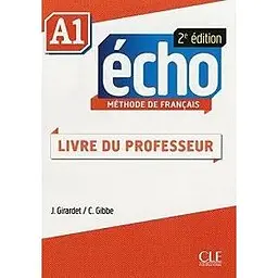 Echo 2e édition A1 Guide pédagogique