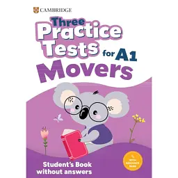 Three Practice Tests for Cambridge YLE Movers Student's Book without Answers with Audio - Монтсе Воткін