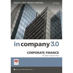 In Company 3.0 ESP Corporate Finance Student's Book Pack - Ед Пегг