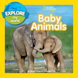 Explore My World: Baby Animals - Марф Фергюсон Делано