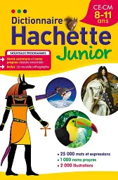 Dictionnaire Hachette junior. CE-CM 8-11 ans