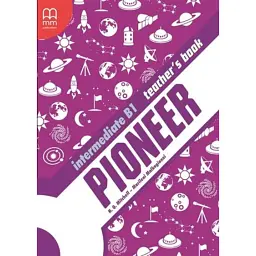 Pioneer Intermediate B1 Teacher's Book - Марілені Малкогіані