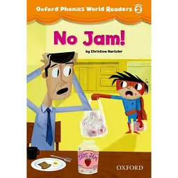 Oxford Phonics World 2 Reader. No Jam! - Крістін Гартцель - мініатюра 1