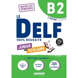 Le DELF B2 100% réussite Junior et scolaire Livre + didierfle.app - Марі Рабін
