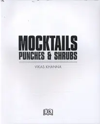 Mocktails, Punches & Shrubs. Over 80 Non-Alcoholic Drinks to Savour and Enjoy - мініатюра 4