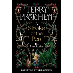 A Stroke of the Pen: The Lost Stories - Террі Пратчетт