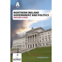 Northern Ireland Government and Politics for CCEA AS Level - Lesley Veronica