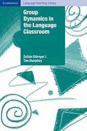 Group Dynamics in the Language Classroom