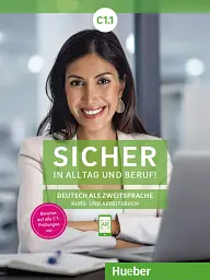 Sicher in Alltag und Beruf! C1.1 Kursbuch + Arbeitsbuch - Сюзанна Швальб - мініатюра 13