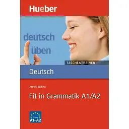 Deutsch uben. Taschentrainer. Fit in Grammatik A1/A2 - Аннелі Білліна