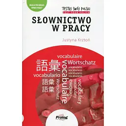 Testuj Swoj Polski Slownictwo w pracy - Юстина Кштонь