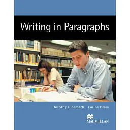 Writing in Paragraphs - Дороті Земах