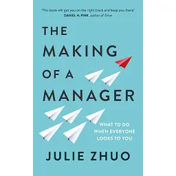 The Making of a Manager - Джулі Чжо