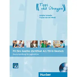 Fit furs Goethe-Zertifikat A2 Fit in Deutsch Lehrbuch mit Audio-CD - Бріджит Шефер