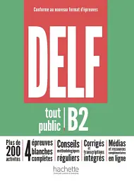 DELF tout public Nouveau format d'épreuves B2
