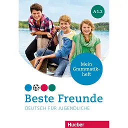 Beste Freunde A1/2 Mein Grammatikheft - Аня Шуманн