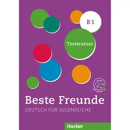 Beste Freunde B1 Testtrainer mit Audio-CD - Дагмар Ґірсберг