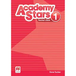 Academy Stars for Ukraine Level 1 Teacher’s Pack - Дейв Такер