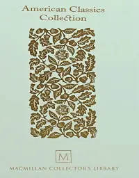 Macmillan Collector's Library: American Classics Collection
