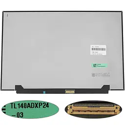 Матриця 14.0" TL140ADXP24-00 (2880 * 1800 40pin (eDP 120Hz 100% sRGB) LED SLIM (без планок так вушек) матова роз'єм справа