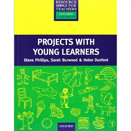 Projects with young learners. Resource Books for Teachers - Даян Філліпс