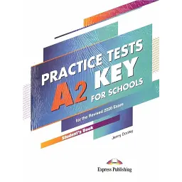 Practice Tests A2 Key For Schools. Student's Book - Дженні Дулі