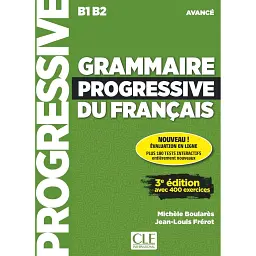 Grammaire Progressive du Francais 3e Edition Avance Livre + CD + Livre-web 100% interactif - Мішель Буларес