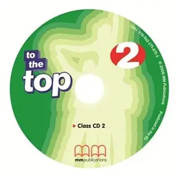 To the Top 2 Class Audio CD - Гаральд Квінтон Мітчелл