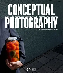 Conceptual photography / Сучасні фотографічні експерименти з техніками та образами