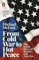 From Cold War to Hot Peace. The Inside Story of Russia and America - мініатюра 2