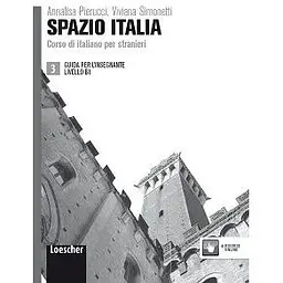 Spazio Italia 3 (B1) Guida per l'Insegnante