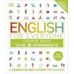 English for Everyone 3 Intermediate Course Book: A Complete Self-Study Programme (new ed.)