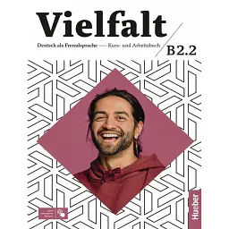 Vielfalt B2/2 Kurs- und Arbeitsbuch plus interaktive Version - Урс Люгер
