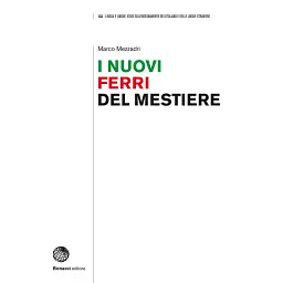 I nuovi ferri del mestiere - Марко Меззадрі