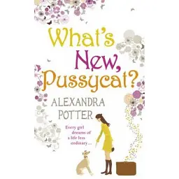 What's New, Pussycat? - Александра Поттер - мініатюра 1