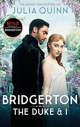 Bridgerton 1: The Duke and I - Джулия Куинн