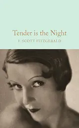 Tender is the Night - Френсіс Скотт Фіцджеральд