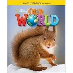 Our World Starter Workbook with Audio CD (American English)
