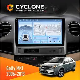 Штатна магнітола Gelly MK1 2006-2013 Cyclone C9-012 4x64, DSP, 4G Cyclone (НФ-00007852)