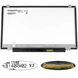 Матриця 14.0 B140RW02 V.2 1600х900, 40pin, LED, SLIM вертикальні вушки, матова, роз'єм праворуч знизу для ноутбука