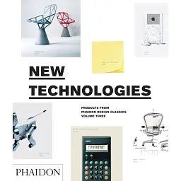 New Technologies. Products from Phaidon Design Classics - Саймон Олдерсон