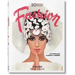 20th Century Fashion. 100 Years of Apparel Ads (BU)