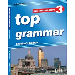 Top Grammar 3 Pre-Intermediate Teacher's Edition - Гаральд Квінтон Мітчелл