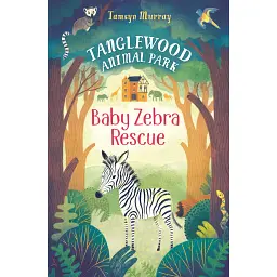 Tanglewood Animal Park. Baby Zebra Rescue - Тамсін Мюррей
