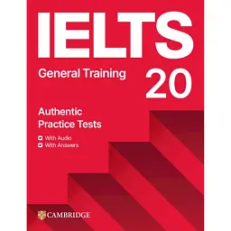 Cambridge Practice Tests IELTS 20 General Training with Answers with Audio with Resource Bank -