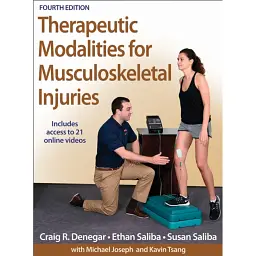 Therapeutic Modalities for Musculoskeletal Injuries - Craig R. Denegar