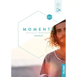 Momente A2.2 Arbeitsbuch plus interaktive Version - Франц Шпехт