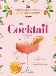 The Cocktail Deck of Cards. 50 sparkling cocktails for every occasion