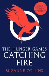 The Hunger Games. Book 2. Catching Fire